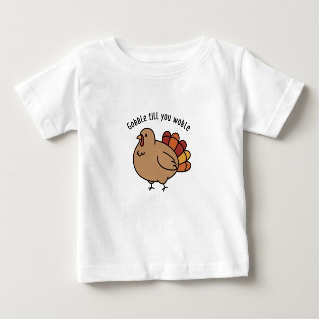 Camiseta De Bebé "Gobble Till You Wobble" Cute Turkey  (Anverso)