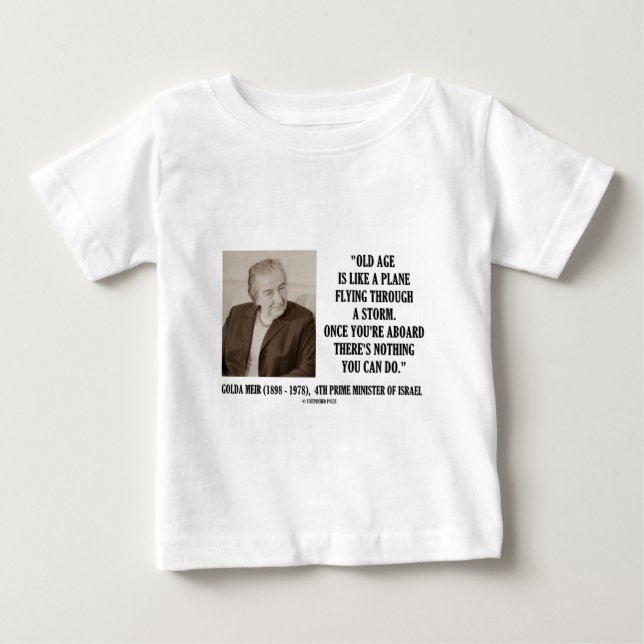 Camiseta De Bebé Golda Meir, Edad Vieja, Nada Que Puedes Hacer (Hum (Anverso)
