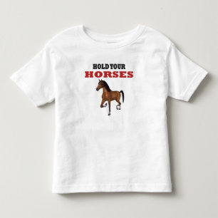 Camiseta De Bebé Gracioso aguanta tus caballos