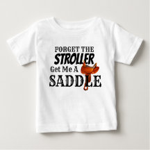 Gracioso "Get Me a Saddle" Cowboy Baby T-Shirt