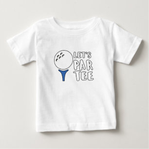 Camiseta De Bebé Gracioso regalo para amantes del golf Let's Par Te