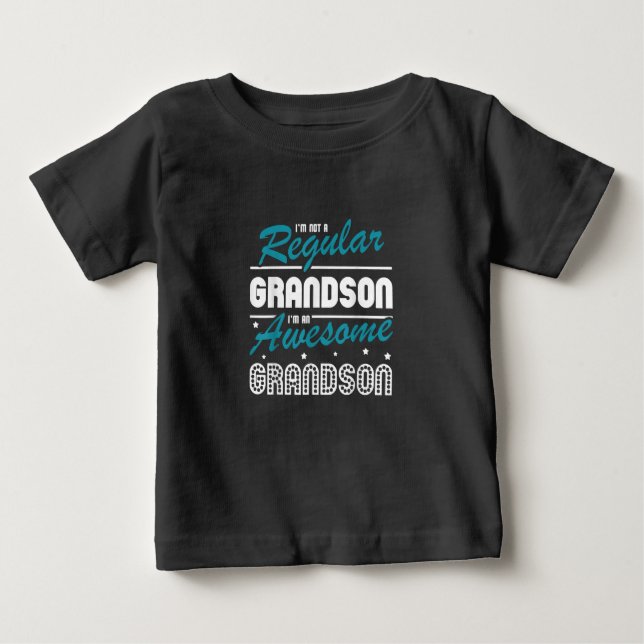 Camiseta De Bebé Grandson Gift | No Soy Una Nieta Regular (Anverso)