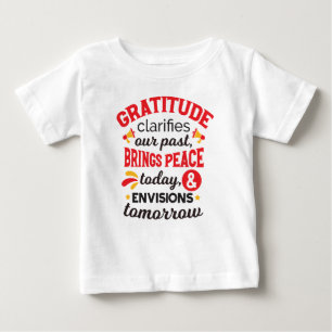 Camiseta De Bebé Gratitud Aclara Nuestro Pasado – Arte Inspirador
