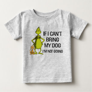 Camiseta De Bebé Grinch Si No Puedo Traer A Mi Perro No Vengo