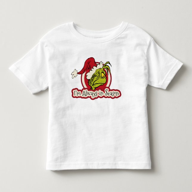 Camiseta De Bebé Grinch | Siempre estoy en temporada alta (Anverso)