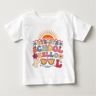 Camiseta De Bebé Groovy Retro Design Bye Bye School Hello Pool Guay