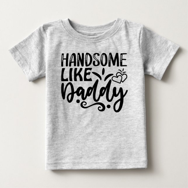 Camiseta De Bebé Guapo como papá (Anverso)