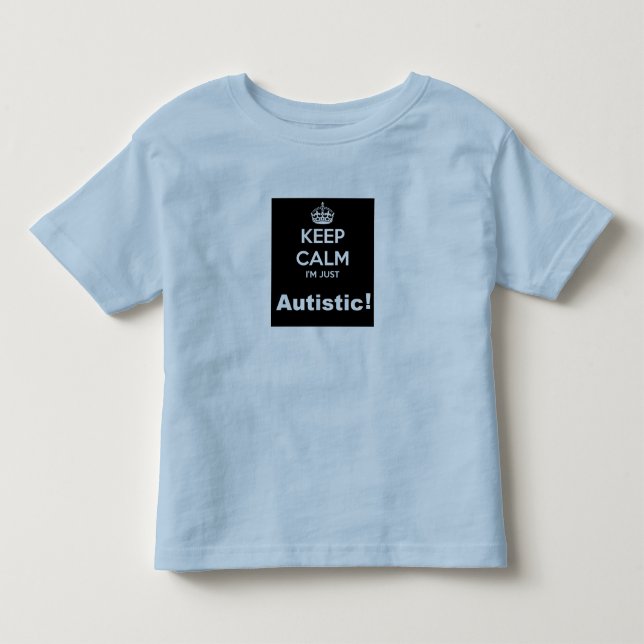 Camiseta De Bebé Guarde la calma que soy apenas autístico (Anverso)