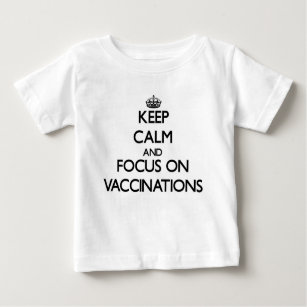 Camiseta De Bebé Guarde la calma y el foco en vacunaciones