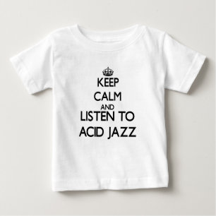 Camiseta De Bebé Guarde la calma y escuche el JAZZ ÁCIDO
