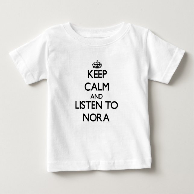 Camiseta De Bebé Guarde la calma y escuche Nora (Anverso)