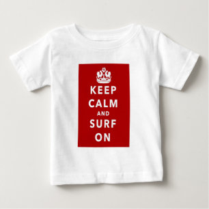 Camiseta De Bebé Guarde la calma y practique surf encendido