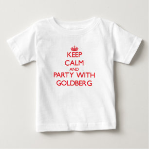 Camiseta De Bebé Guarde la calma y vaya de fiesta con Goldberg
