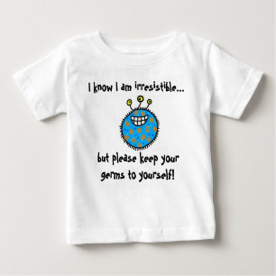 Camiseta De Bebé ¡Guarde sus gérmenes a sí mismo!