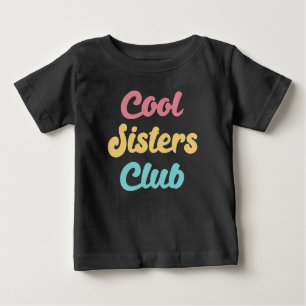 Camiseta De Bebé Guay Sisters Club II