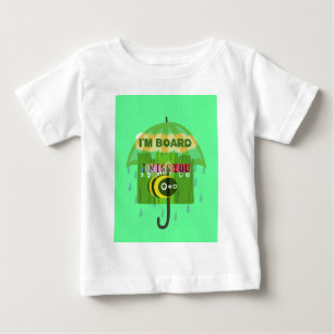 Camiseta De Bebé Hablando en sentido amplio, te echo de menos: text