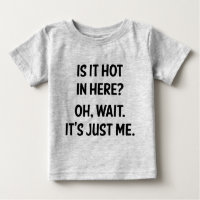 ¿Hace calor aquí? Oh, espera. Solo soy yo.