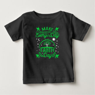 Camiseta De Bebé Hacer del Día de la Tierra Día a Día