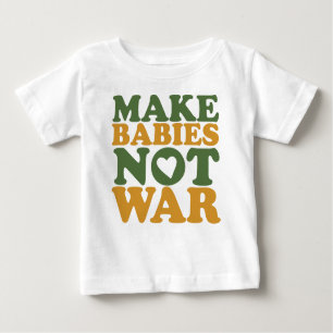 Camiseta De Bebé Haga la guerra de los bebés no