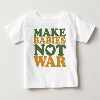 Camiseta De Bebé Haga la guerra de los bebés no