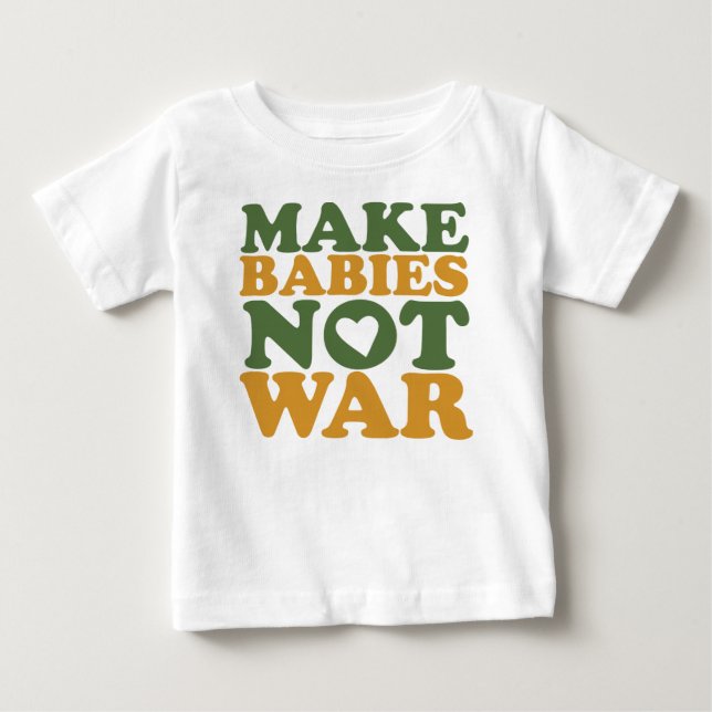 Camiseta De Bebé Haga la guerra de los bebés no (Anverso)