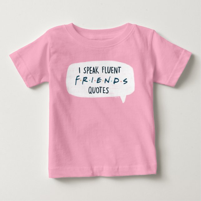 Camiseta De Bebé Hago citas fluidas de AMIGOS™ (Anverso)