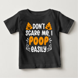 Camiseta De Bebé Halloween humorístico no me asustes, me cago fácil
