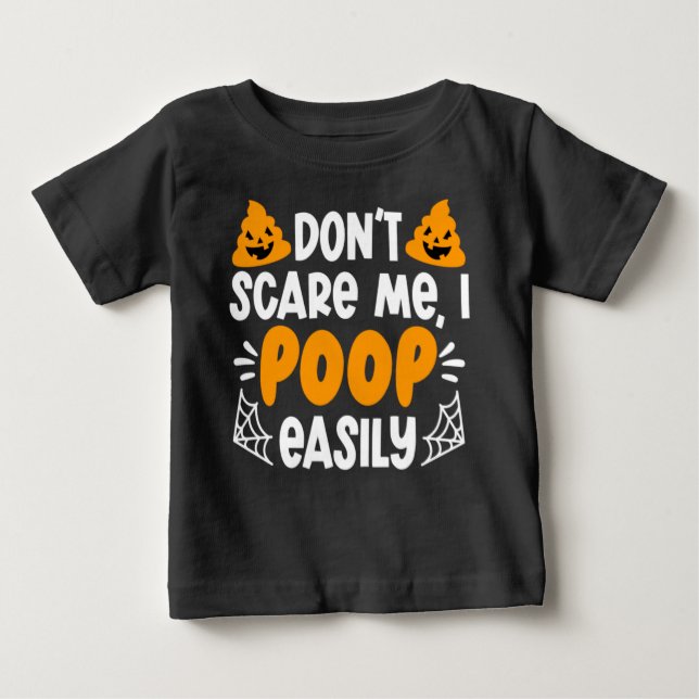 Camiseta De Bebé Halloween humorístico no me asustes, me cago fácil (Anverso)