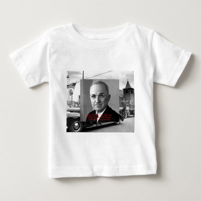 Camiseta De Bebé Harry Truman "Nunca le diste el infierno" Wisdom C (Anverso)