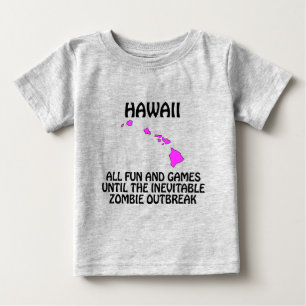 Camiseta De Bebé Hawái - Diversión y Juegos Hasta el Brote de Zombi