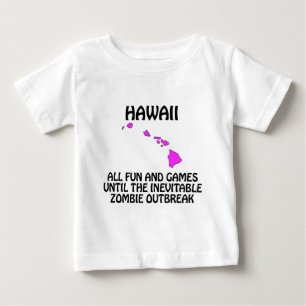 Camiseta De Bebé Hawái - Diversión y Juegos Hasta el Brote de Zombi