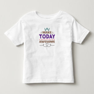 Camiseta De Bebé Haz Hoy Increíble Tipografía Retro