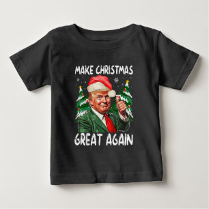 Camiseta De Bebé Haz la Navidad Grande Otra Vez Santa Divertido Tru