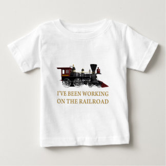 Camiseta De Bebé He estado trabajando en el ferrocarril