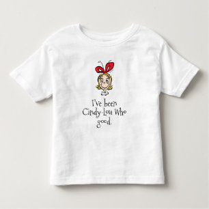 Camiseta De Bebé He sido Cindy-Lou quien es bueno