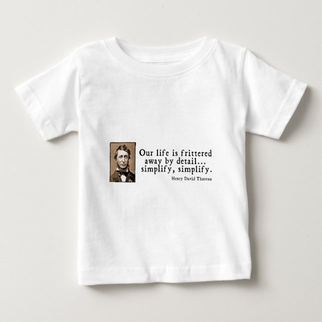 Camiseta De Bebé Henry David Thoreau - simplifique, simplifique (Anverso)