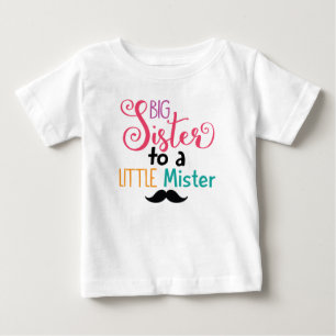 Camiseta De Bebé Hermana grande a un pequeño señor Shirt