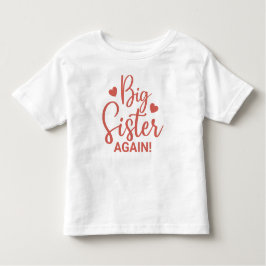 Camiseta De Bebé Hermana Mayor Adorable Otra Vez con Corazón