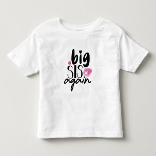 Camiseta De Bebé Hermana Mayor Otra Vez