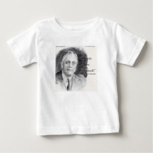 Camiseta De Bebé Hermoso retrato de FDR y cita "Miedo a sí mismo"