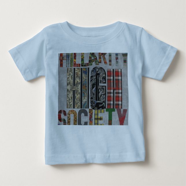Camiseta De Bebé Hillarity High Society (Anverso)