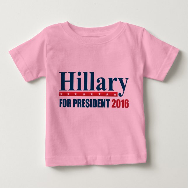Camiseta De Bebé Hillary Clinton Para Presidente (Anverso)