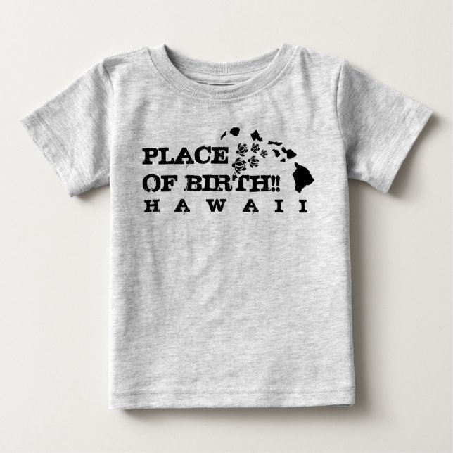 Camiseta De Bebé Ho Brah!...,Place Of Birth Hawaii ( Baby Clothes ) (Anverso)
