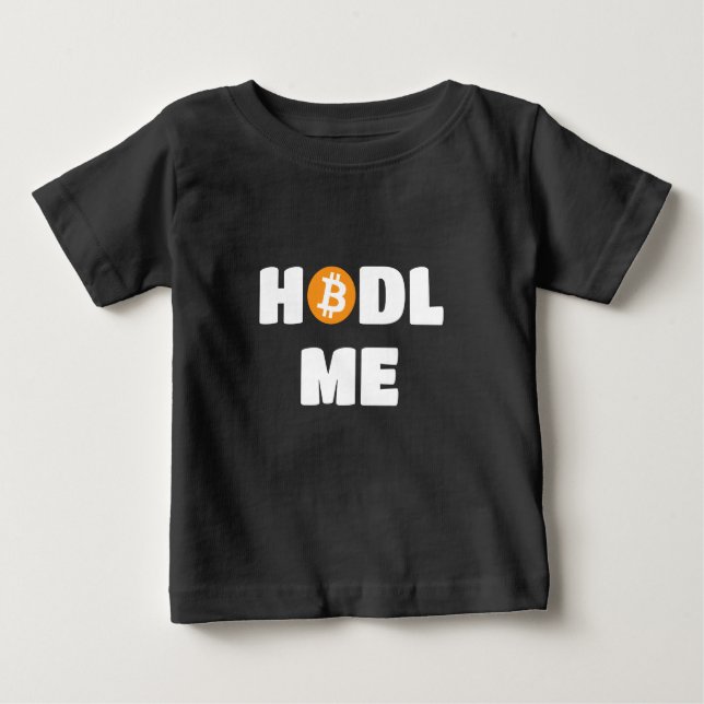 Camiseta De Bebé Hodl Me Bitcoin (Anverso)