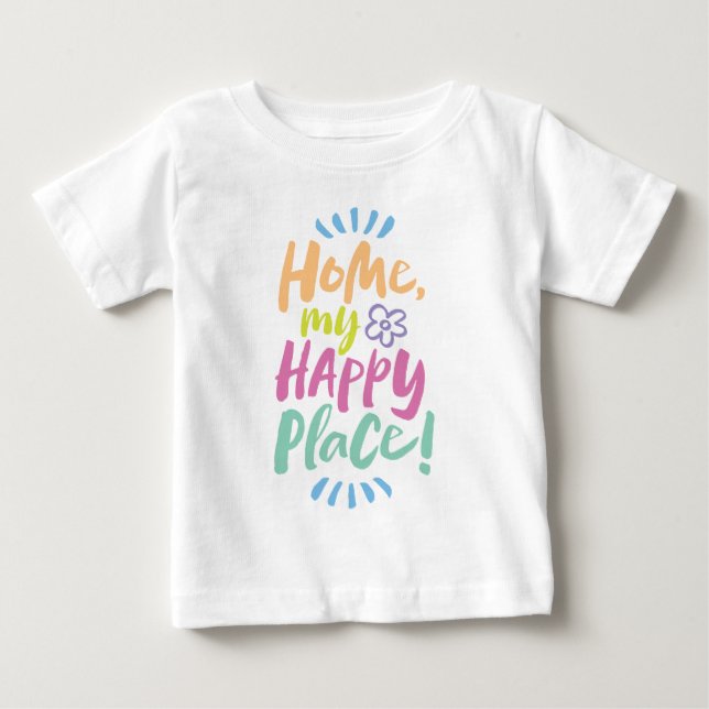Camiseta De Bebé ¡HOGAR, mi lugar feliz! Refugio en su lugar - Home (Anverso)