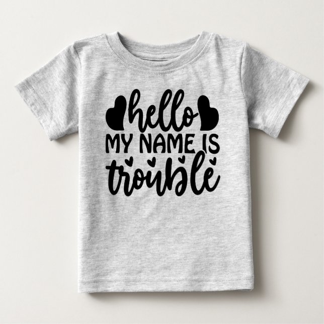 Camiseta De Bebé Hola, mi nombre es un problema (Anverso)
