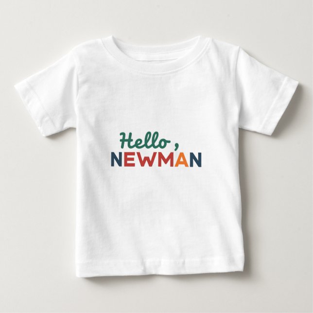 Camiseta De Bebé "Hola, Newman". (Anverso)