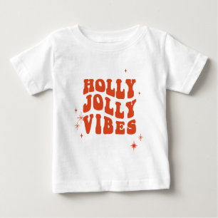 Camiseta De Bebé Holly Jolly Vibes - Un mensaje festivo alegre