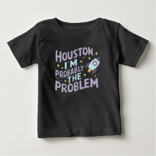Camiseta De Bebé Houston, probablemente soy el problema