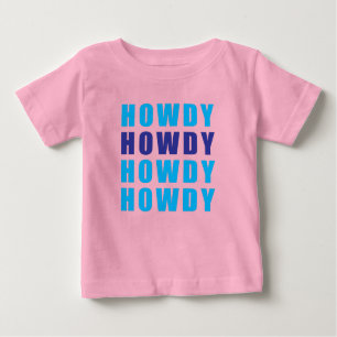 Camiseta De Bebé Howdy Howdy Howdy